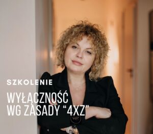 Kurs online "Wyłączność według zasady "4XZ""